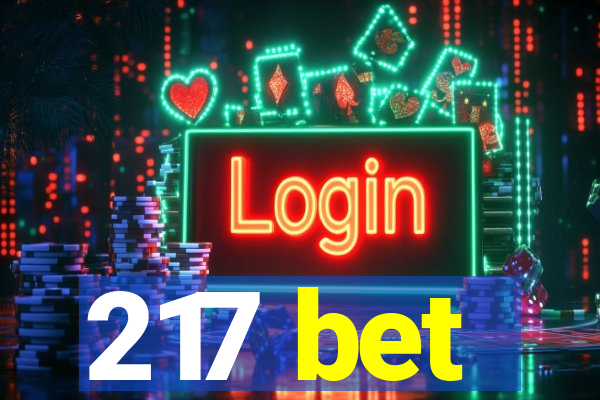 217 bet